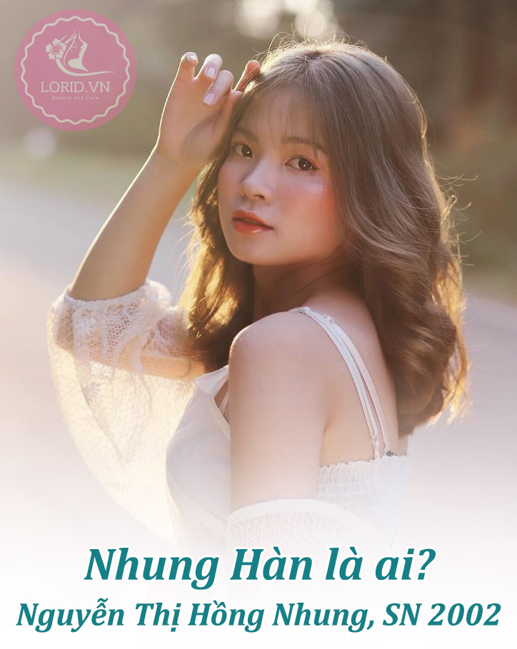 Nguyễn Thị Hồng Nhung, sinh năm 2002 và quê ở Ba Vì, Hà Nội,